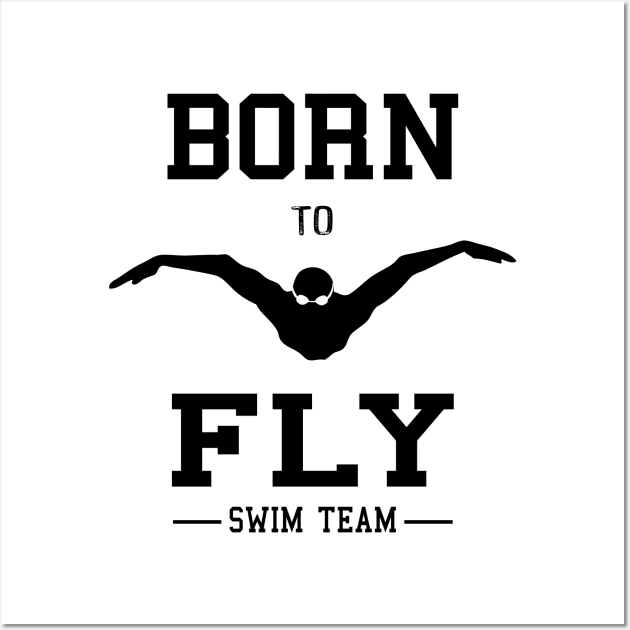 Swimmer Born To Fly Swim Team Butterfly Swimming Fan Wall Art by atomguy